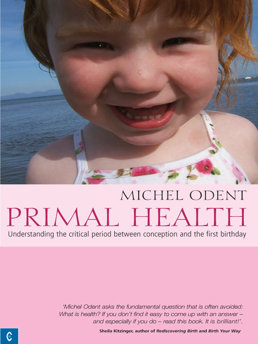 Title details for Primal Health by Michel Odent - Available